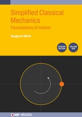 Simplified Classical Mechanics, Volume 1 (Second Edition)