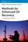 Methods for Enhanced Oil Recovery