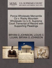 Ponca Wholesale Mercantile Co V. Rocky Mountain Wholesale Co U.S. Supreme Court Transcript of Record with Supporting Pleadings