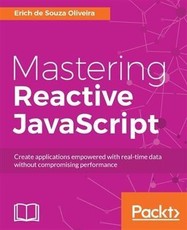 Mastering Reactive JavaScript
