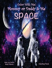 Color With Me! Mommy or Daddy & Me