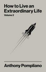 How to Live an Extraordinary Life Volume 2