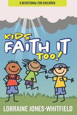 Kids Faith It Too