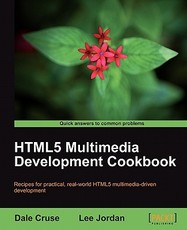 Html5 Multimedia Development Cookbook