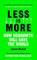Less is More
