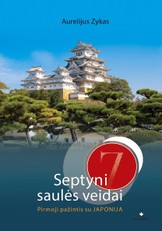 Septyni saulės veidai. Pirmoji pažintis su JAPONIJA