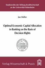 Optimal Economic Capital Allocation in Banking on the Basis of Decision Rights.