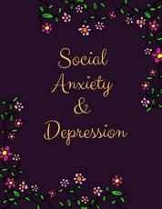 Social Anxiety and Depression Workbook