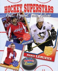 Hockey Superstars: Past, Present, and Future