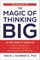 The Magic of Thinking Big