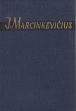 Justinas Marcinkevičius. Raštai I tomas (1955)