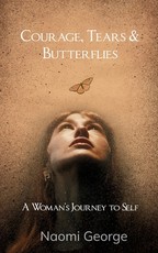Courage, Tears & Butterflies
