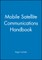Mobile Satellite Communications Handbook