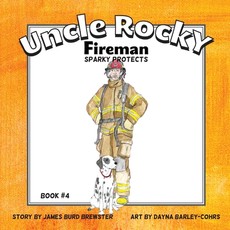 Uncle Rocky, Fireman