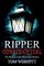 Ripper Confidential