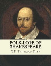 Folk-lore of Shakespeare