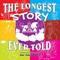 The Longest Story Ever Told