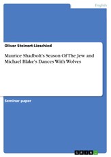 Maurice Shadbolt's Season Of The Jew and Michael Blake's Dances With Wolves