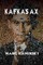 Kafka's Ax
