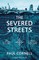 The Severed Streets