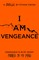 I Am Vengeance