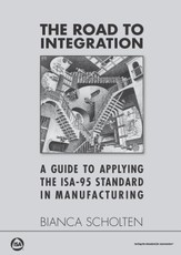 Road to Integration: A Guide to Applying the ISA-95 Standard in Manufacturing