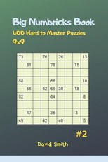 Big Numbricks Book - 400 Hard to Master Puzzles 9x9 Vol.2