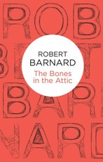 The Bones in the Attic (Charlie Peace 7) (Bello)