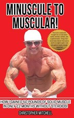 Minuscule To Muscular!