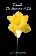 Death: The Beginning of Life