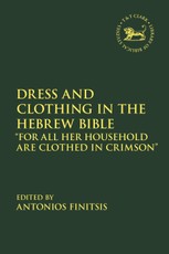Dress and Clothing in the Hebrew Bible