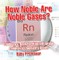 How Noble Are Noble Gases? Chemistry Book for Kids 6th Grade | Children's Chemistry Books