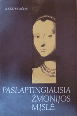 Paslaptingiausia žmonijos mįslė