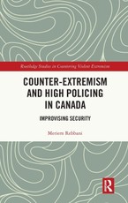 Counter-Extremism and High Policing in Canada