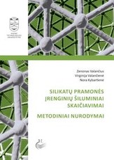 Silikatų pramonės įrenginių šiluminiai skaičiavimai. Metodiniai nurodymai