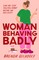 Woman Behaving Badly