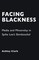 Facing Blackness
