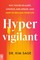 Hypervigilant