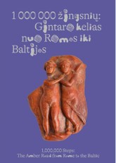 1 000 000 žingsnių: Gintaro kelias nuo Romos iki Baltijos
