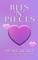 Bits 'n' Pieces of My Heart