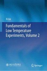 Fundamentals of Low Temperature Experiments, Volume 2