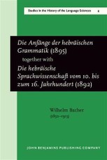 Die Anfange der hebraischen Grammatik (1895), together with Die hebraische Sprachwissenschaft vom 10. bis zum 16. Jahrhundert (1892)