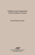 Tradition and Composition in the Parables of Enoch
