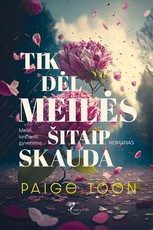 Tik dėl meilės šitaip skauda (knyga su defektais)