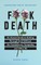 F**k Death