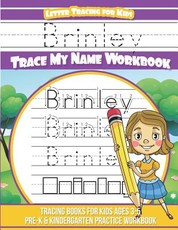 Brinley Letter Tracing for Kids Trace my Name Workbook
