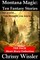 Montana Magic: Ten Fantasy Stories
