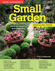 Home Gardener's Small Gardens