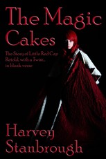 Magic Cakes: The Story of Little Red Cap Retold, with a Twist... in Blank Verse