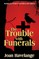 The Trouble With Funerals
